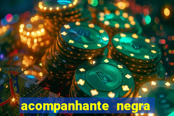 acompanhante negra sao paulo